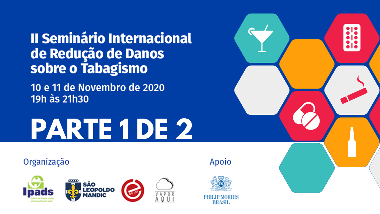 Read more about the article II Seminário Internacional Sobre Tabaco e Redução de Danos – Parte 1 de 2